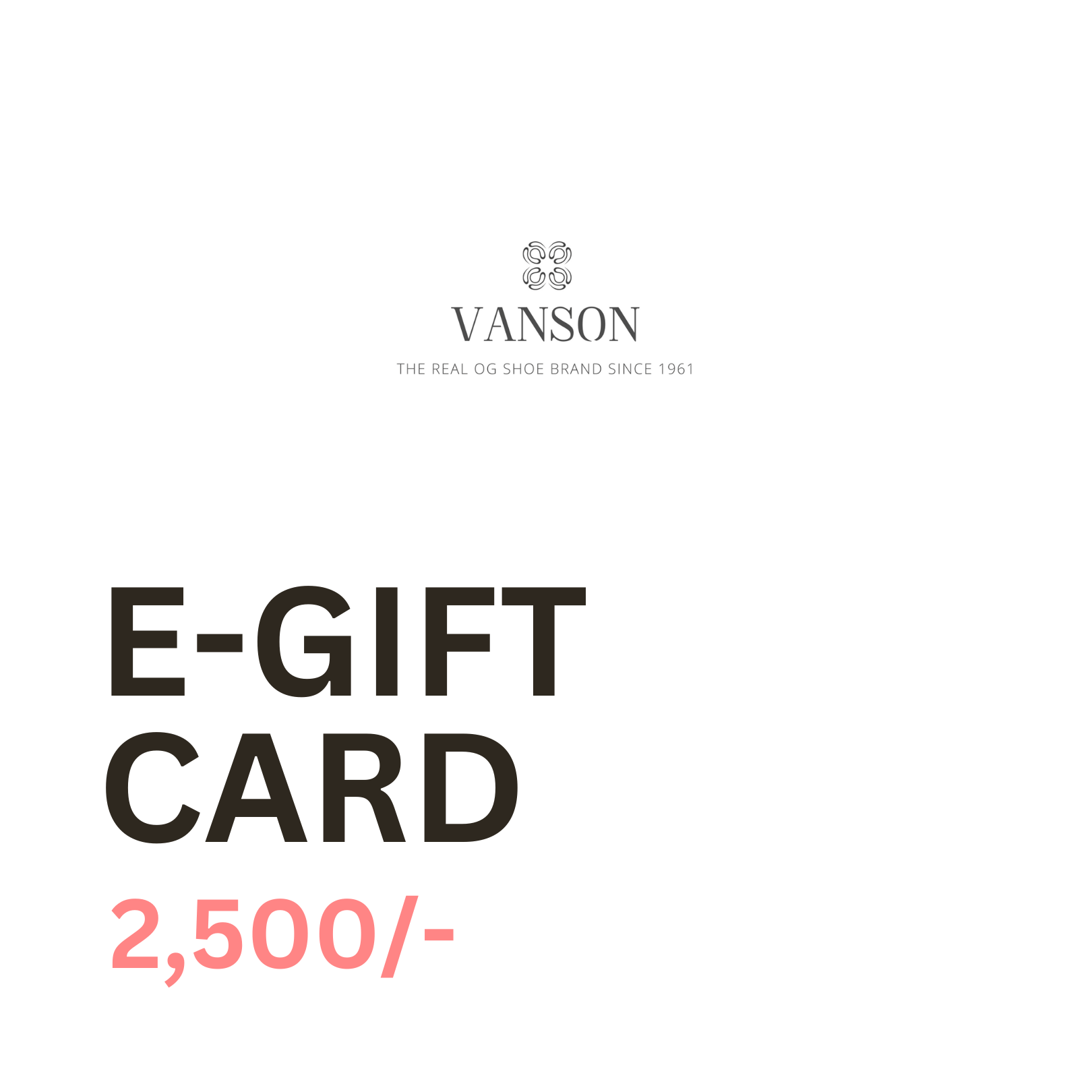 Vanson E-Gift Cards | 2500